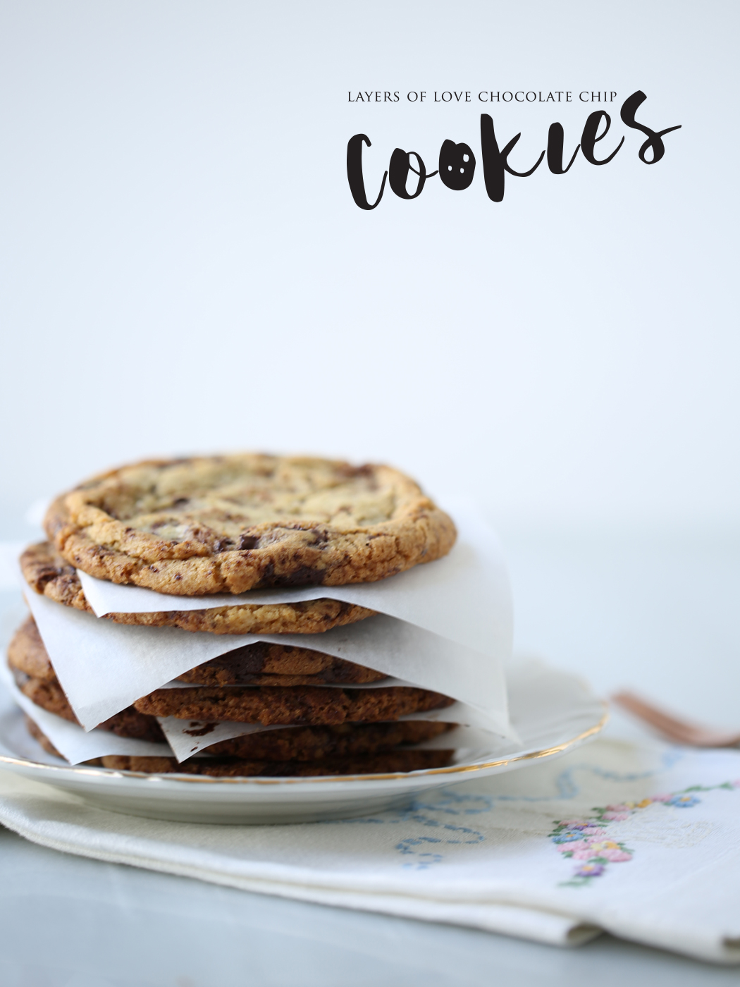 Layers of Love Chocolate Chip Cookies