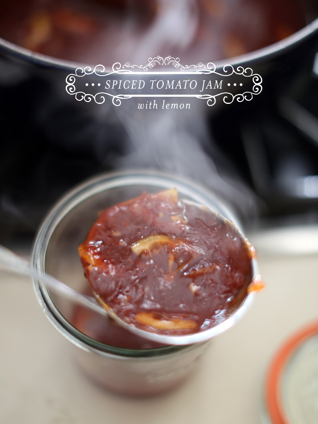 Spiced Tomato Jam with Lemon