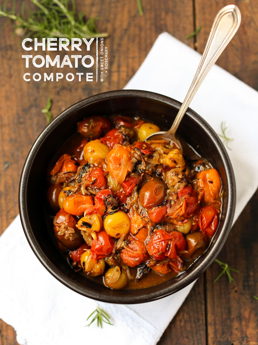 Cherry Tomato Compote with Sweet Onion & Rosemary